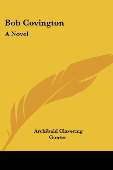 Bob Covington: A Novel