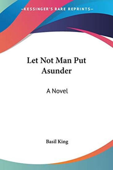 Let Not Man Put Asunder