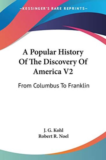 A Popular History Of The Discovery Of America