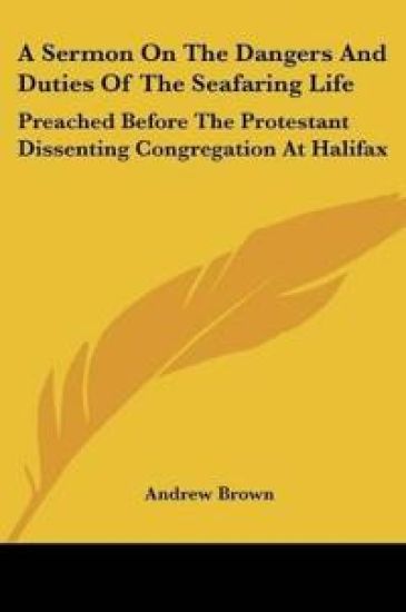 A SERMON ON THE DANGERS AND DUTIES OF TH
