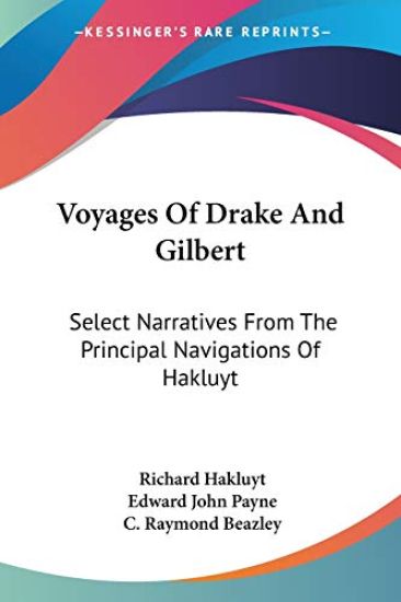 Voyages Of Drake And Gilbert