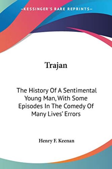 TRAJAN: THE HISTORY OF A SENTIMENTAL YOU