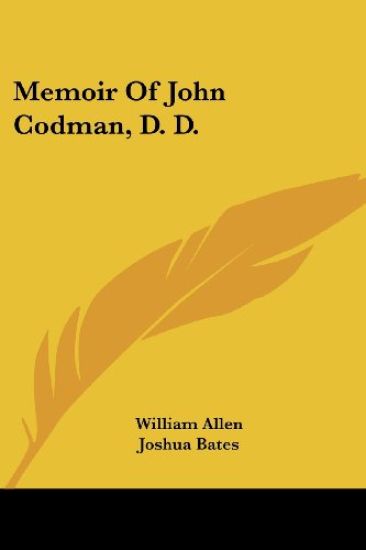 Memoir Of John Codman, D. D.
