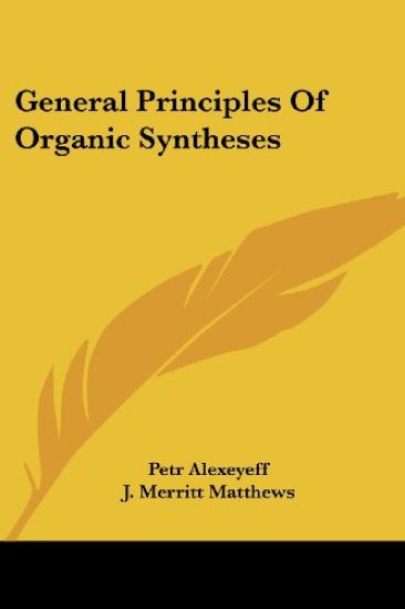 General Principles Of Organic Syntheses