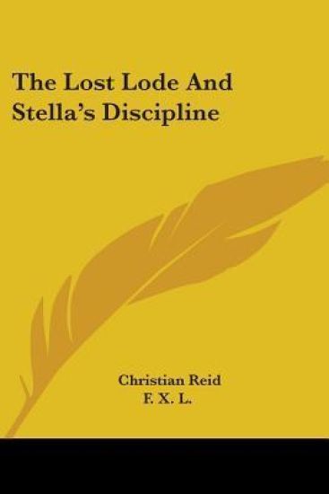 The Lost Lode and Stella's Discipline