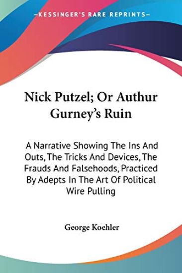 Nick Putzel, Or Authur Gurney's Ruin