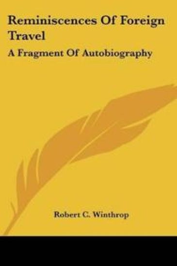 Reminiscences Of Foreign Travel