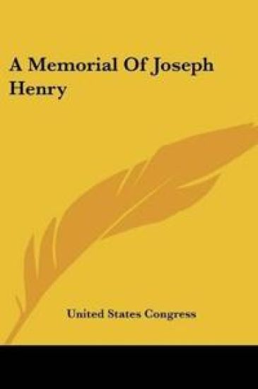 A Memorial Of Joseph Henry