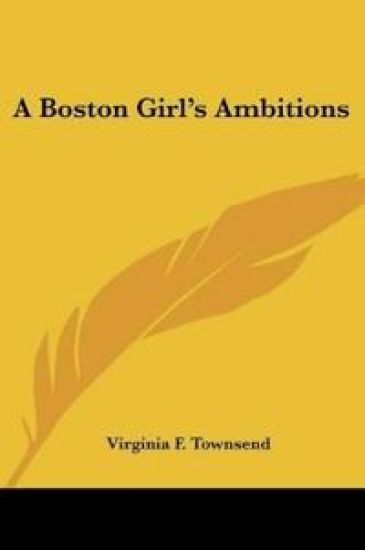 A Boston Girl's Ambitions