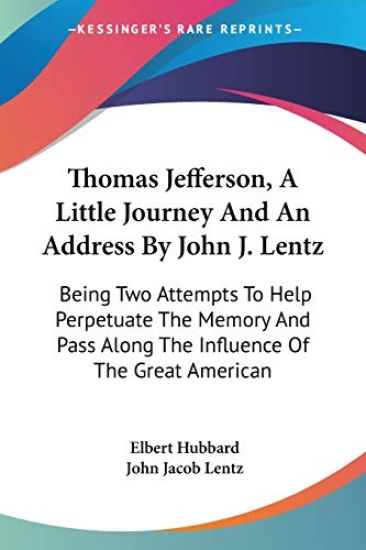 THOMAS JEFFERSON, A LITTLE JOURNEY AND A
