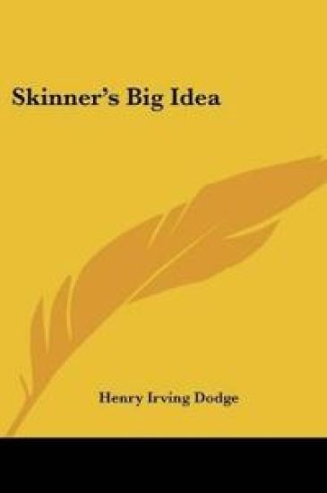 Skinner's Big Idea
