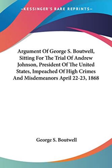 ARGUMENT OF GEORGE S. BOUTWELL, SITTING