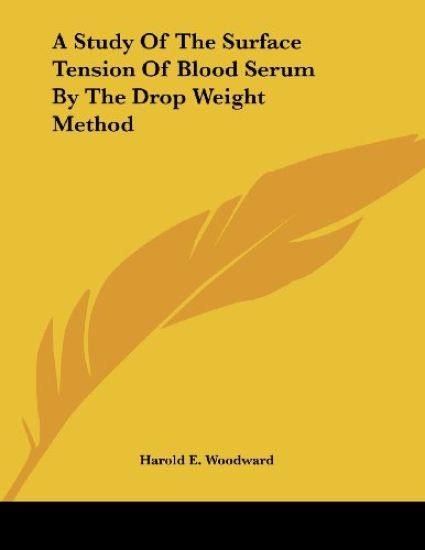 A Study Of The Surface Tension Of Blood Serum By The Drop Weight Method