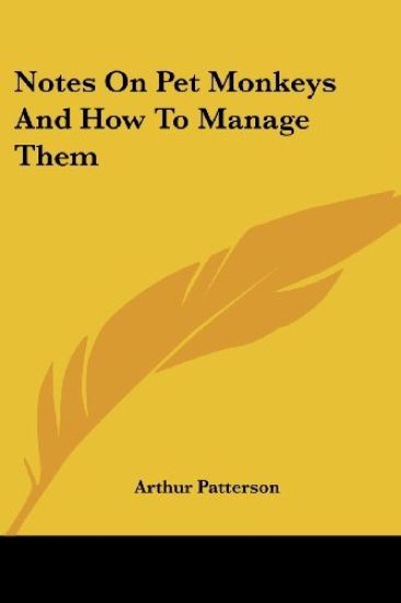 Notes On Pet Monkeys And How To Manage Them