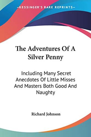 The Adventures Of A Silver Penny