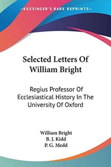 Selected Letters Of William Bright