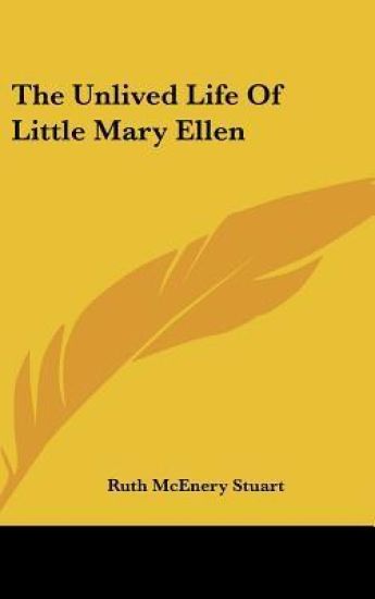 The Unlived Life Of Little Mary Ellen