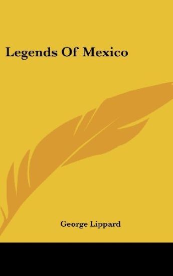 Legends Of Mexico
