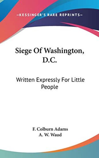 Siege Of Washington, D.C.
