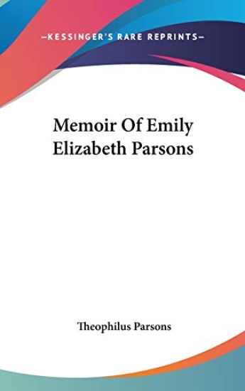 Memoir Of Emily Elizabeth Parsons