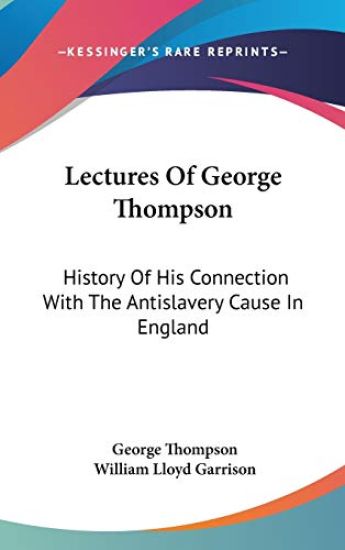 Lectures Of George Thompson