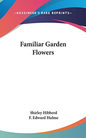 Familiar Garden Flowers