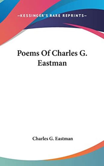 POEMS OF CHARLES G. EASTMAN