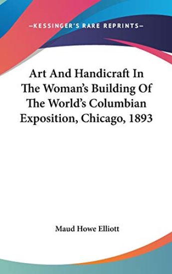 ART AND HANDICRAFT IN THE WOMAN'S BUILDI