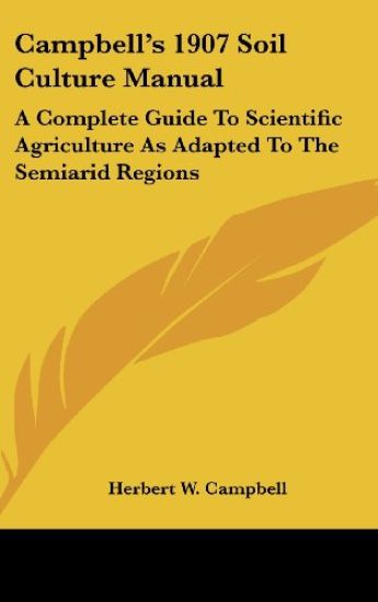 Campbell's 1907 Soil Culture Manual
