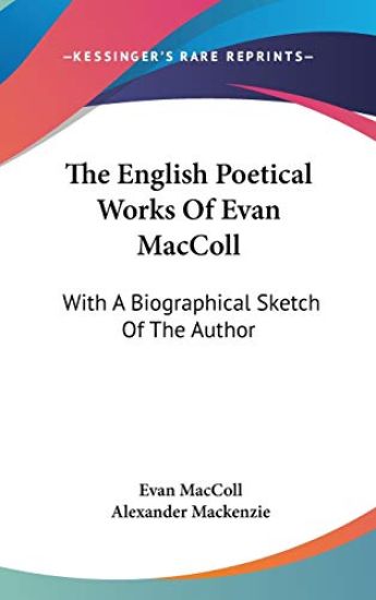 The English Poetical Works Of Evan MacColl