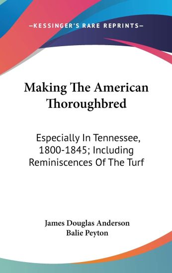 Making The American Thoroughbred