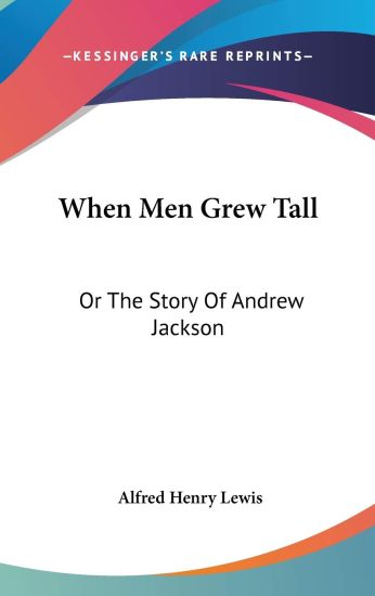When Men Grew Tall