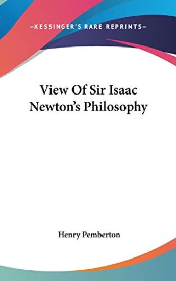 View Of Sir Isaac Newton's Philosophy