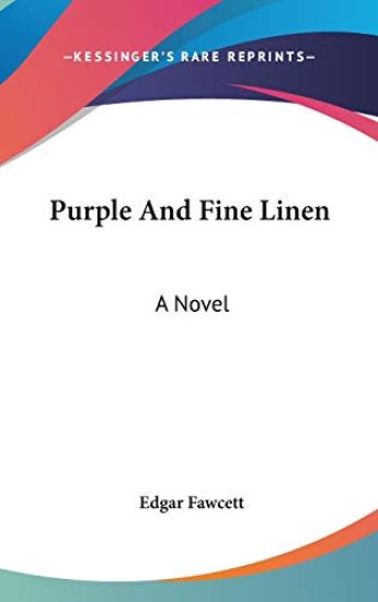 Purple And Fine Linen: A Novel