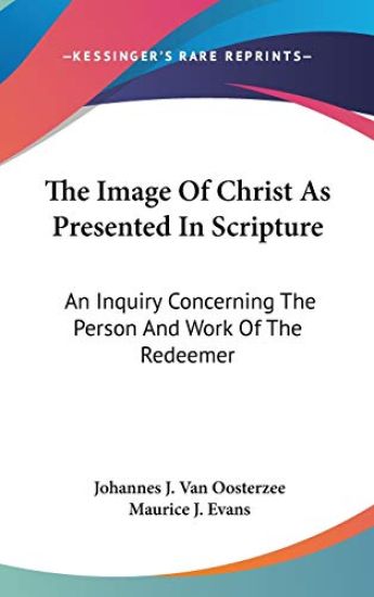 The Image Of Christ As Presented In Scripture