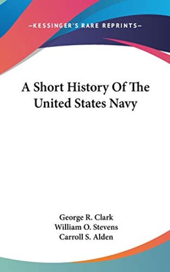 A Short History Of The United States Navy
