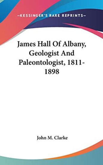 James Hall Of Albany, Geologist And Paleontologist, 1811-1898