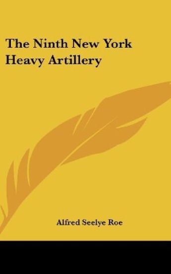 The Ninth New York Heavy Artillery