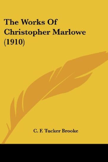 The Works Of Christopher Marlowe