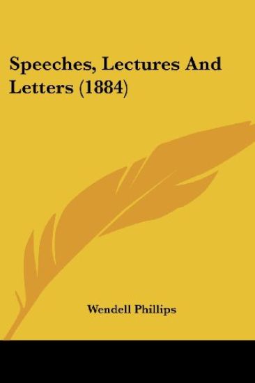 Speeches, Lectures And Letters