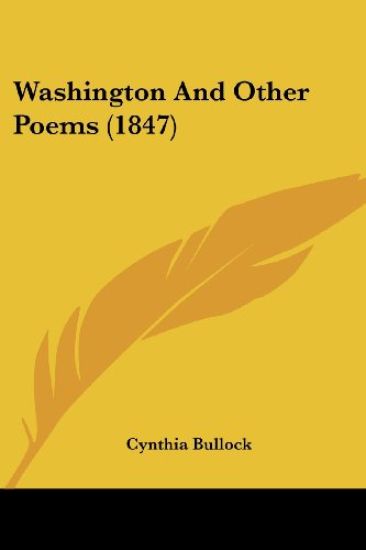 Washington And Other Poems 1847
