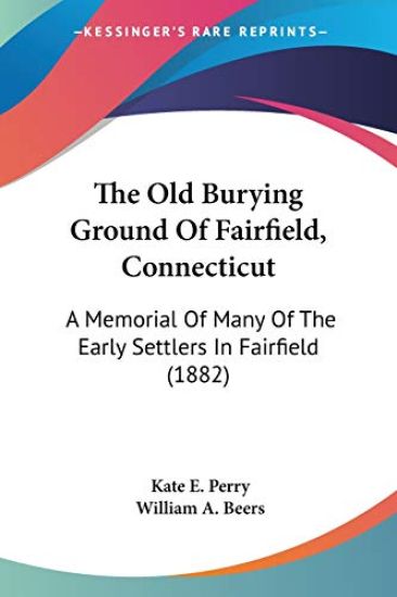 The Old Burying Ground Of Fairfield, Connecticut