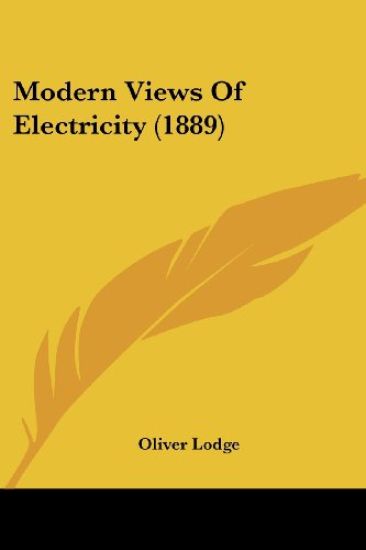 Modern Views Of Electricity