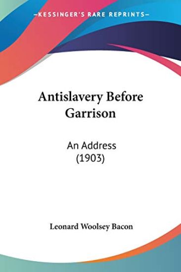 Antislavery Before Garrison