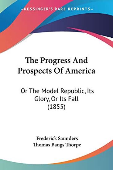 The Progress And Prospects Of America