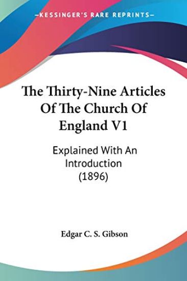 The Thirty-Nine Articles Of The Church Of England
