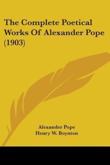 The Complete Poetical Works Of Alexander Pope