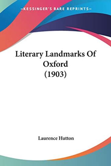 Literary Landmarks of Oxford 1903