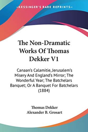 The Non-dramatic Works of Thomas Dekker