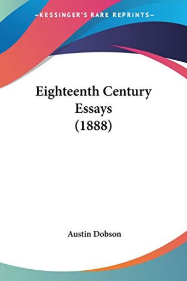 Eighteenth Century Essays 1888